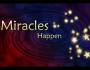 Miracles Do Happen